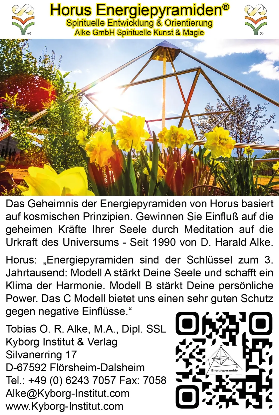 Anzeige „Horus Energiepyramiden“: Foto einer vergoldeten offenen Pyramide von unten zwischen gelben Narzissen im Gegenlicht, darunter Werbetext, Kontaktangaben des Kyborg Instituts und ein QR-Code mit Pyramidenlogo.