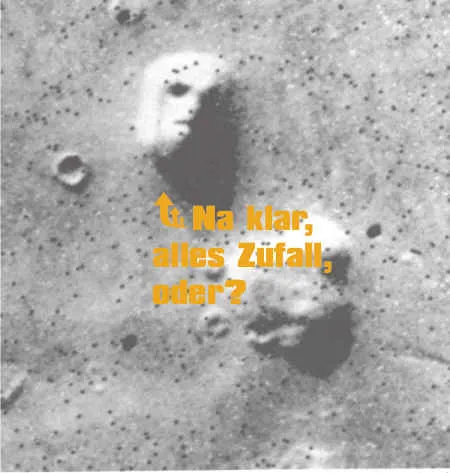 Das berühmte „Marsgesicht" (Cydonia-Region) in Graustufen, mit der Bildunterschrift „Na klar, alles Zufall, oder?"
